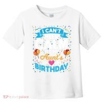 I Cant Keep Calm Its My Aunt Birthday Toddler T-Shirt thumb 0