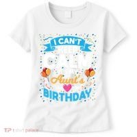 I Cant Keep Calm Its My Aunt Birthday Women's T-Shirt thumb 0