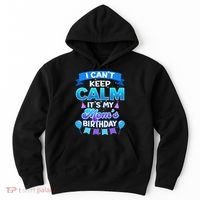 I Cant Keep Calm Its My Mom Birthday Bday Hoodie thumb 0