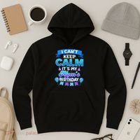 I Cant Keep Calm Its My Mom Birthday Bday Hoodie thumb 3