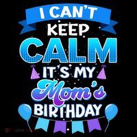 I Cant Keep Calm Its My Mom Birthday Bday Women's Hoodie thumb 2
