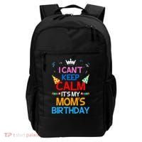 I Can't Keep Calm It's My Mom's Birthday Backpack thumb 0