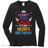 I Can't Keep Calm It's My Mom's Birthday Women's Long Sleeve Shirt thumb 0