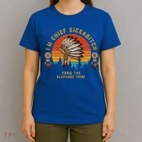 IM Chief Kickabitch From The Slapahoe Tribe T-Shirt thumb 4