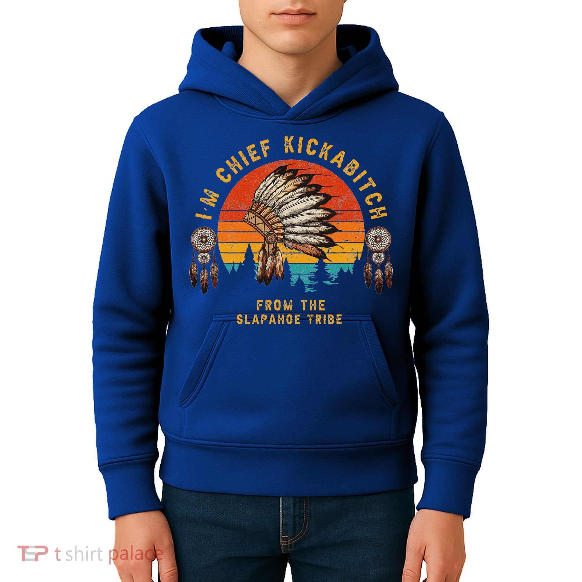 IM Chief Kickabitch From The Slapahoe Tribe Kids Hoodie