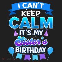 I Cant Keep Calm Its My Sister Birthday Bday Beanie thumb 2