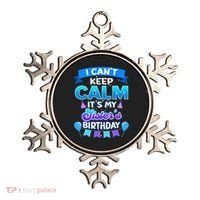 I Cant Keep Calm Its My Sister Birthday Bday Ornament thumb 0