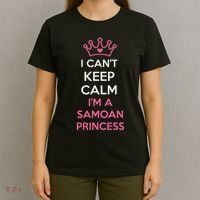 I Can't Keep Calm I'm A Samoan Princess Cute T-Shirt thumb 4