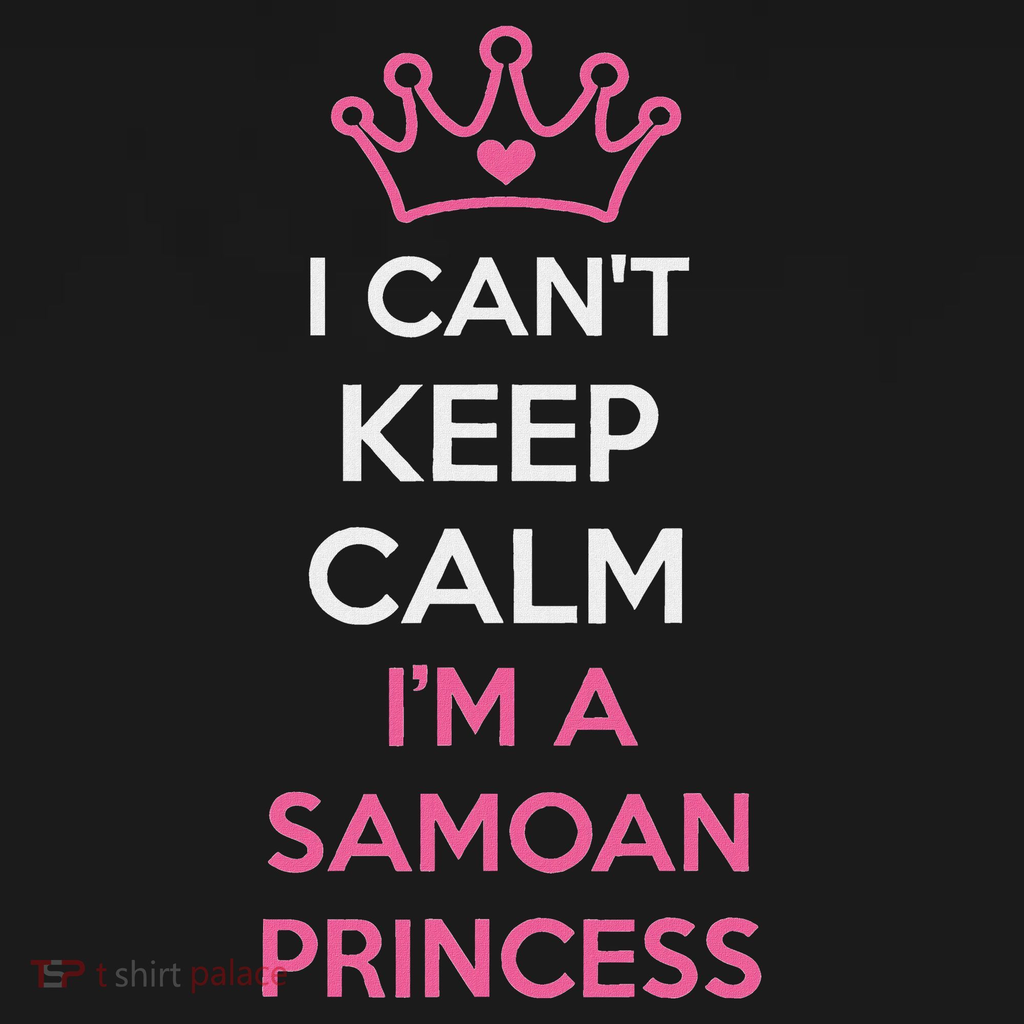 I Can't Keep Calm I'm A Samoan Princess Cute Pajama Set