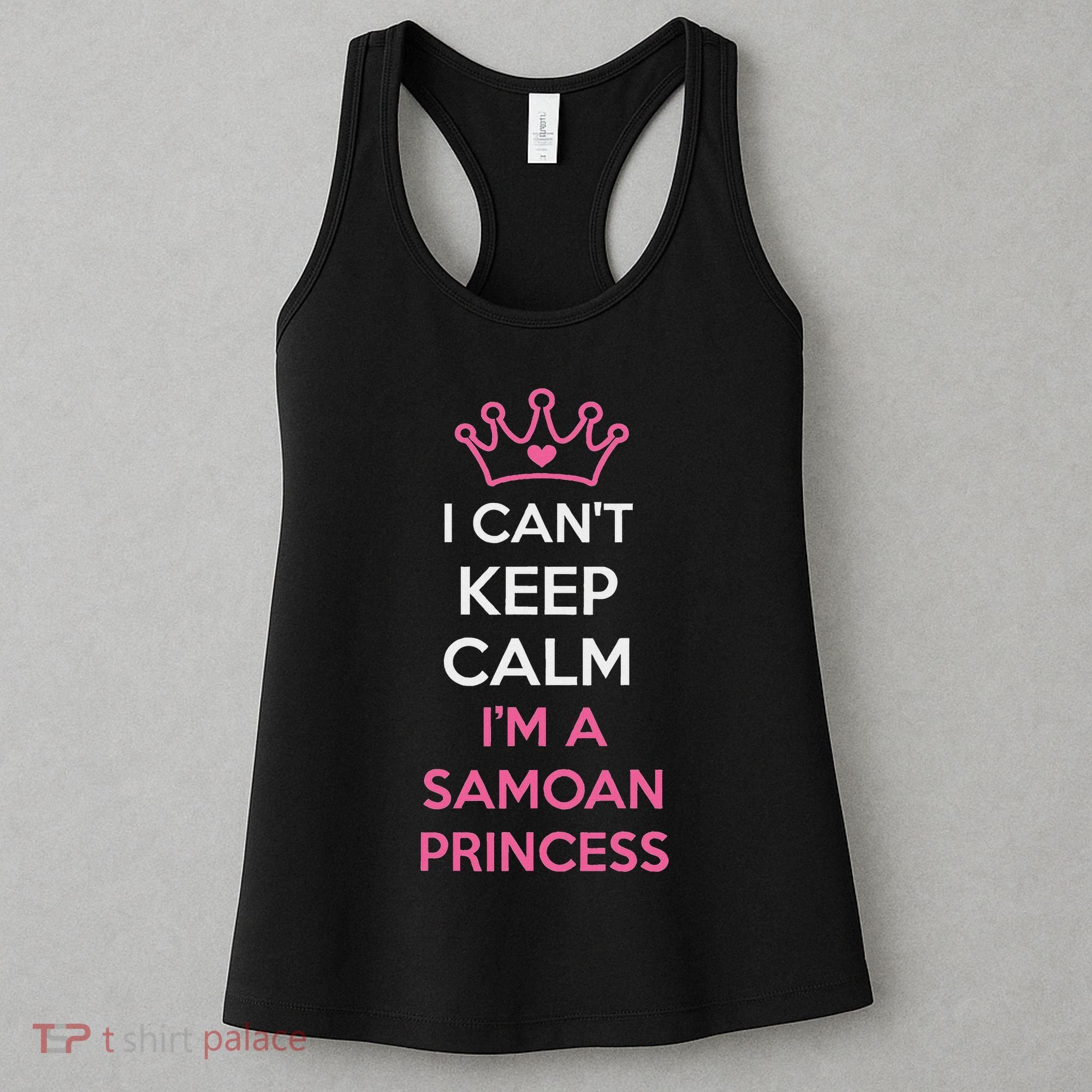 I Can't Keep Calm I'm A Samoan Princess Cute Women's Tank Top