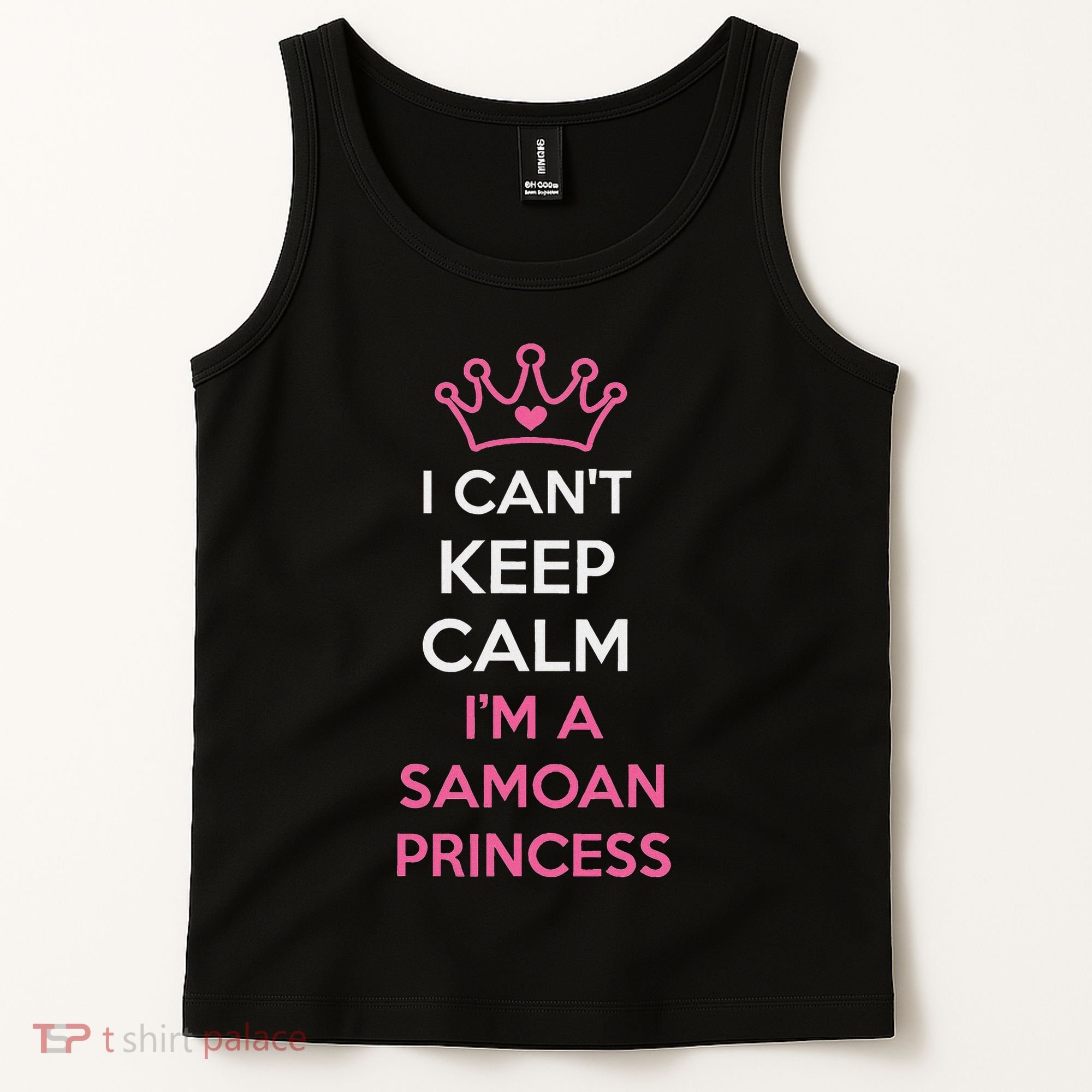 I Can't Keep Calm I'm A Samoan Princess Cute Tank Top