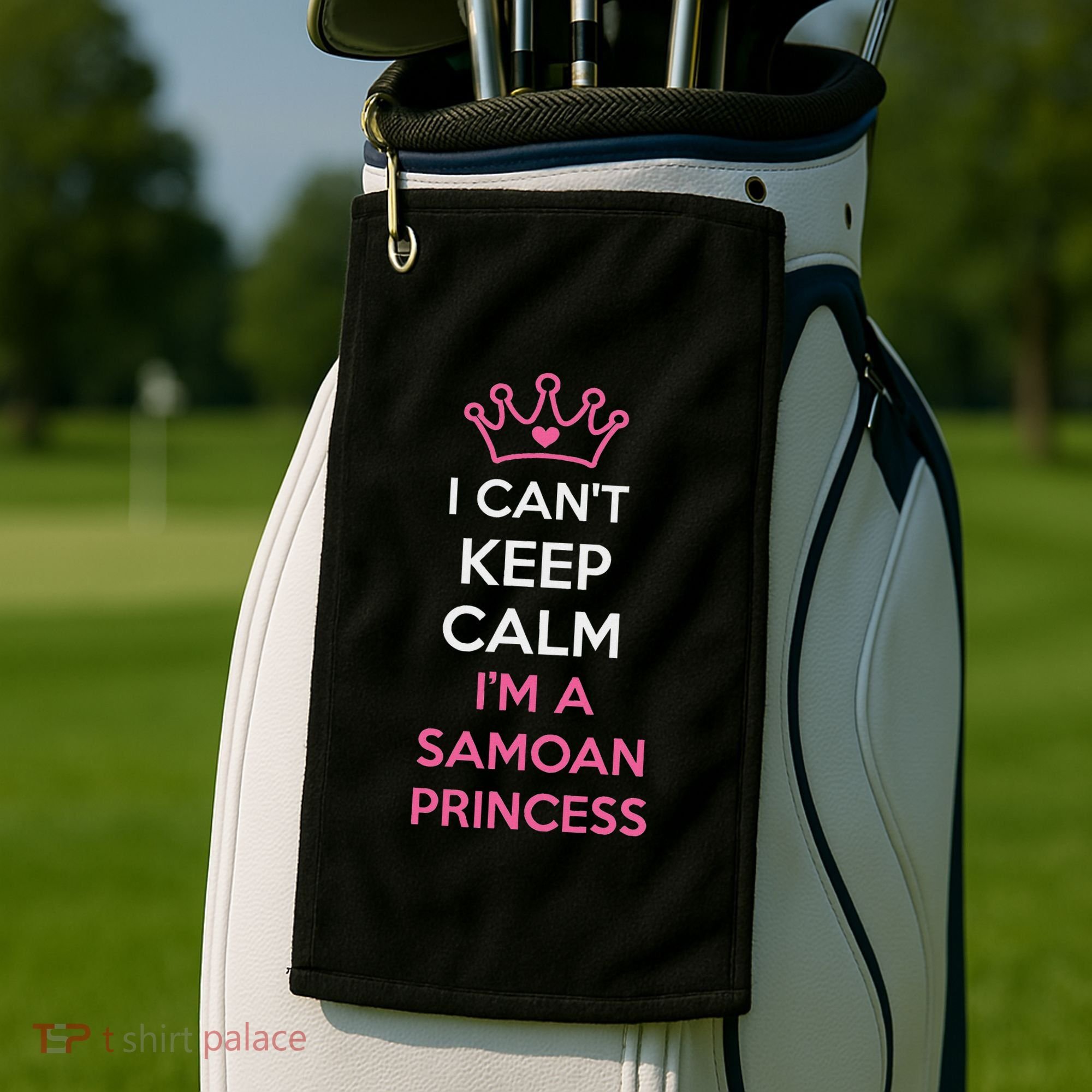 I Can't Keep Calm I'm A Samoan Princess Cute Golf Towel