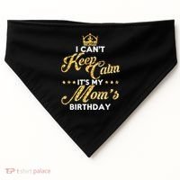 I Cant Keep Calm Its My Moms Birthday Idea For Mom's USA-Made Doggie Bandana thumb 0