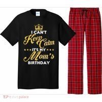 I Cant Keep Calm Its My Moms Birthday Idea For Mom's Pajama Set thumb 0