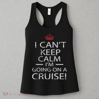 I Can't Keep Calm I'm Going On A Cruise Family Gift Women's Tank Top thumb 3