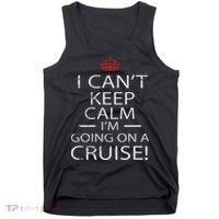 I Can't Keep Calm I'm Going On A Cruise Family Gift Tank Top thumb 0