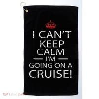 I Can't Keep Calm I'm Going On A Cruise Family Gift Golf Towel thumb 0