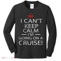 I Can't Keep Calm I'm Going On A Cruise Family Gift Kids Long Sleeve Shirt thumb 0