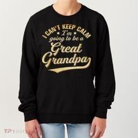 I Can't Keep Calm I'm Going To Be A Great Grandpa Women's Sweatshirt thumb 0