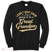 I Can't Keep Calm I'm Going To Be A Great Grandpa Sweatshirt thumb 0
