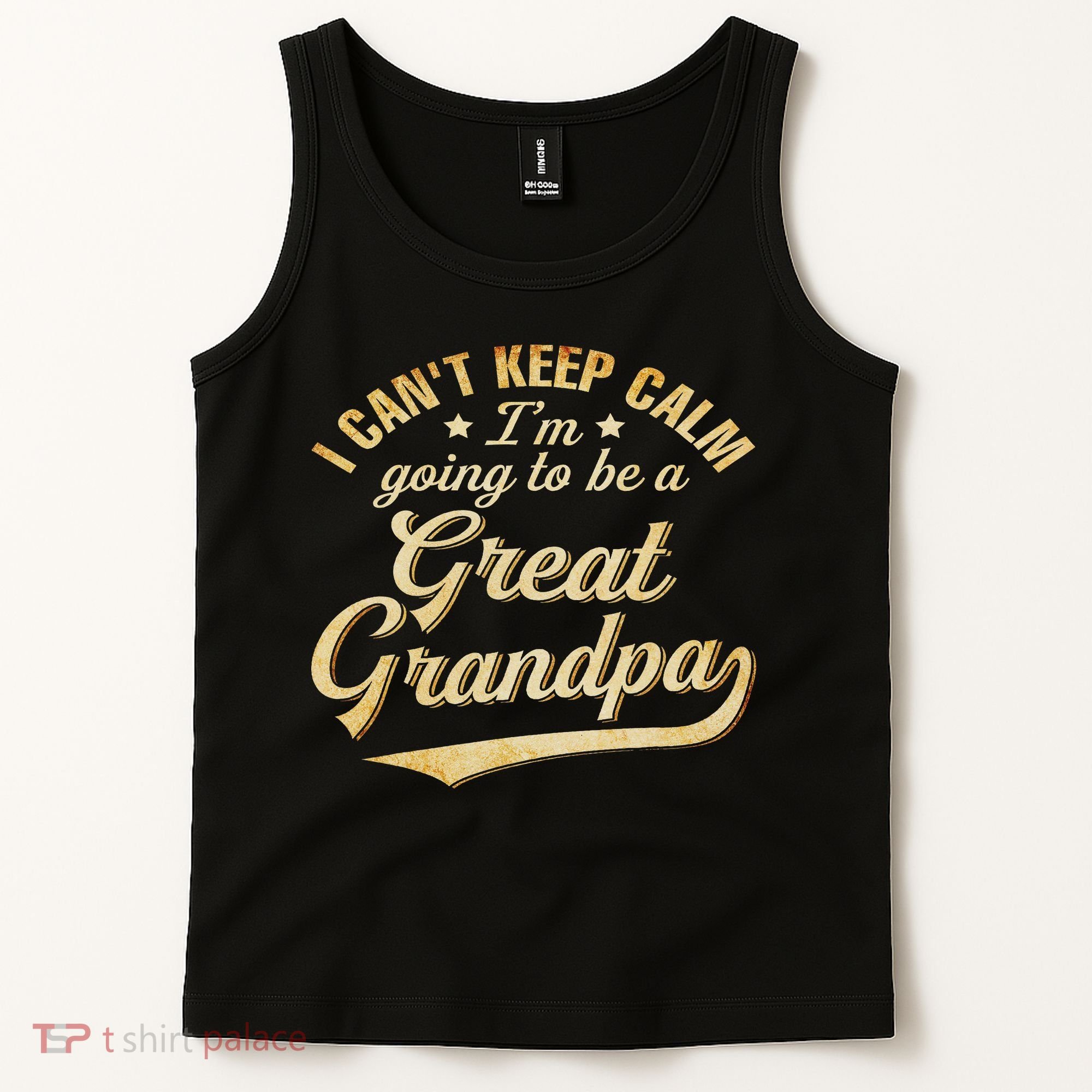 I Can't Keep Calm I'm Going To Be A Great Grandpa Tank Top