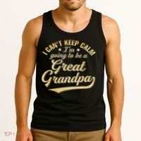 I Can't Keep Calm I'm Going To Be A Great Grandpa Tank Top thumb 3