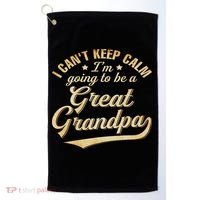 I Can't Keep Calm I'm Going To Be A Great Grandpa Golf Towel thumb 0