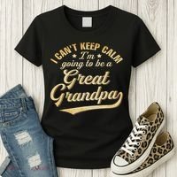 I Can't Keep Calm I'm Going To Be A Great Grandpa Women's T-Shirt thumb 3