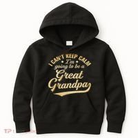I Can't Keep Calm I'm Going To Be A Great Grandpa Kids Hoodie thumb 0