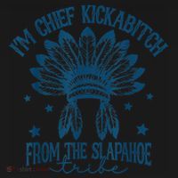 IM Chief Kickabitch From The Slapahoe Tribe Toddler Hoodie thumb 2