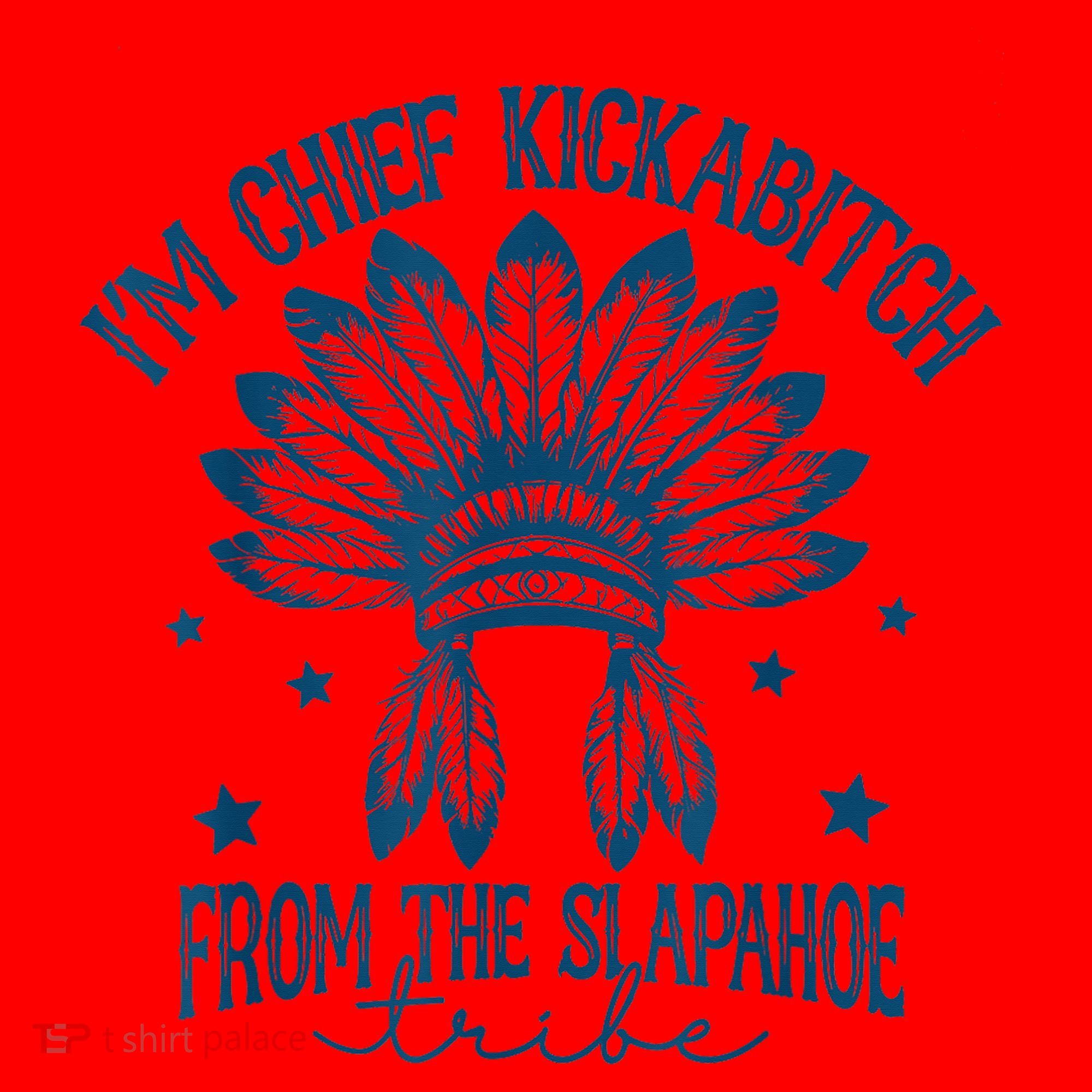 IM Chief Kickabitch From The Slapahoe Tribe Santa Hat