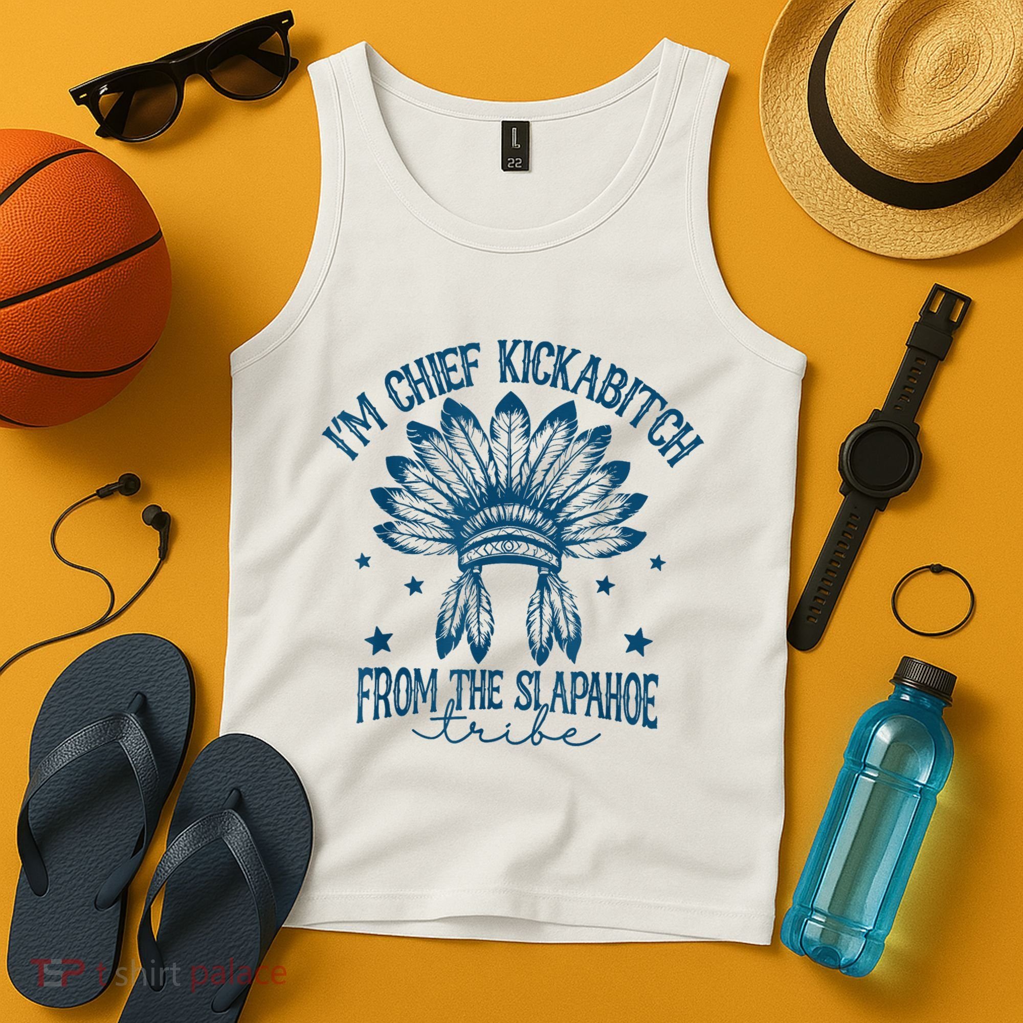 IM Chief Kickabitch From The Slapahoe Tribe Tank Top