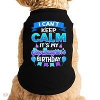I Cant Keep Calm Its My Stepdaughter Birthday Bday Doggie Tank thumb 0