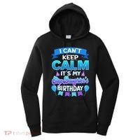 I Cant Keep Calm Its My Stepdaughter Birthday Bday Women's Hoodie thumb 0