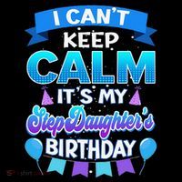 I Cant Keep Calm Its My Stepdaughter Birthday Bday Women's Hoodie thumb 2
