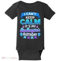 I Cant Keep Calm Its My Stepdaughter Birthday Bday Baby Bodysuit thumb 0