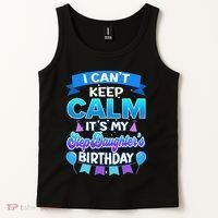 I Cant Keep Calm Its My Stepdaughter Birthday Bday Tank Top thumb 2
