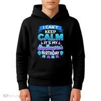 I Cant Keep Calm Its My Stepdaughter Birthday Bday Kids Hoodie thumb 4