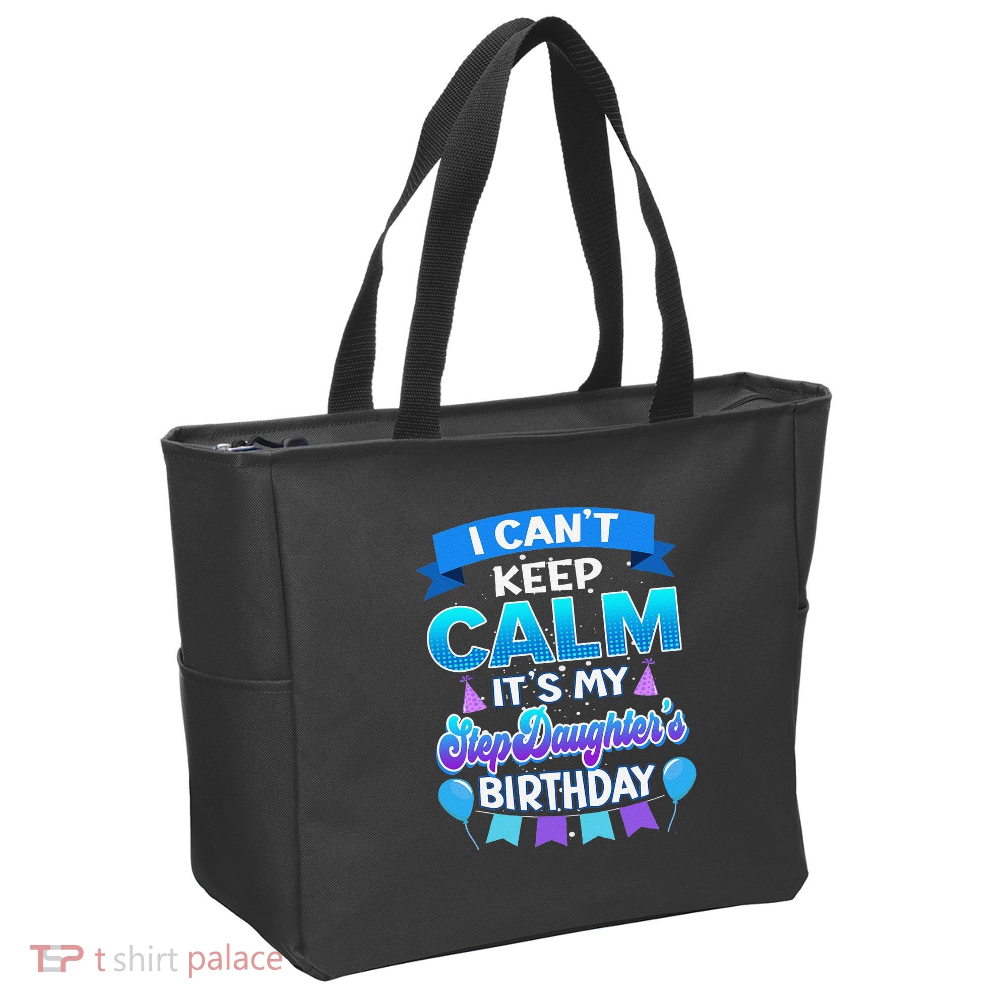 I Cant Keep Calm Its My Stepdaughter Birthday Bday Tote Bag