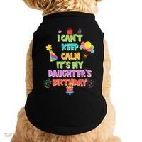 I Can't Keep Calm It's My Daughter's Birthday Doggie Tank thumb 0