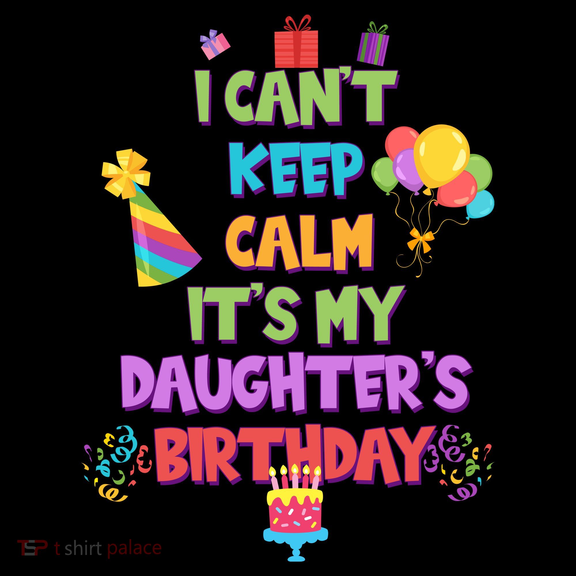 I Can't Keep Calm It's My Daughter's Birthday Coffee Mug