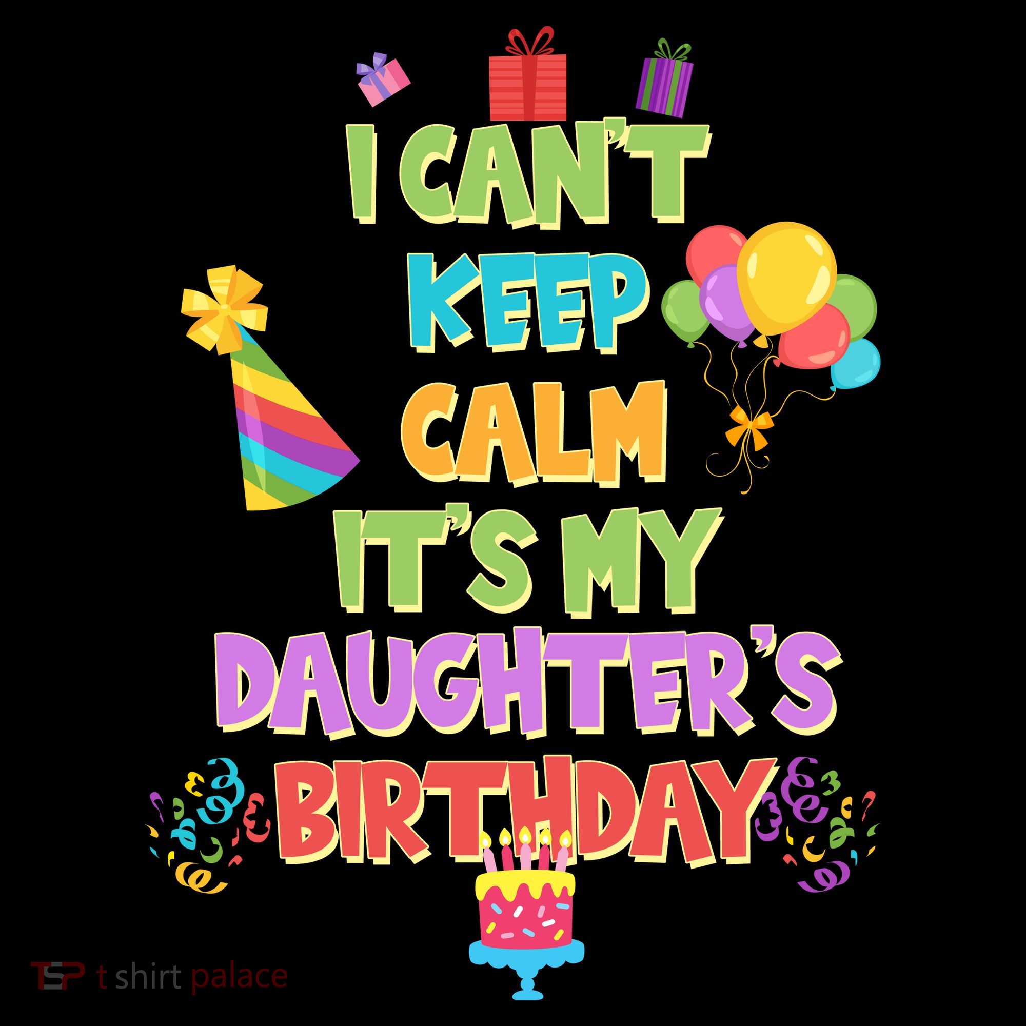 I Can't Keep Calm It's My Daughter's Birthday Women's Tank Top