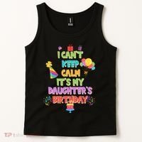 I Can't Keep Calm It's My Daughter's Birthday Tank Top thumb 2