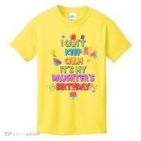 I Can't Keep Calm It's My Daughter's Birthday Kids T-Shirt thumb 0