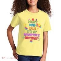 I Can't Keep Calm It's My Daughter's Birthday Kids T-Shirt thumb 2