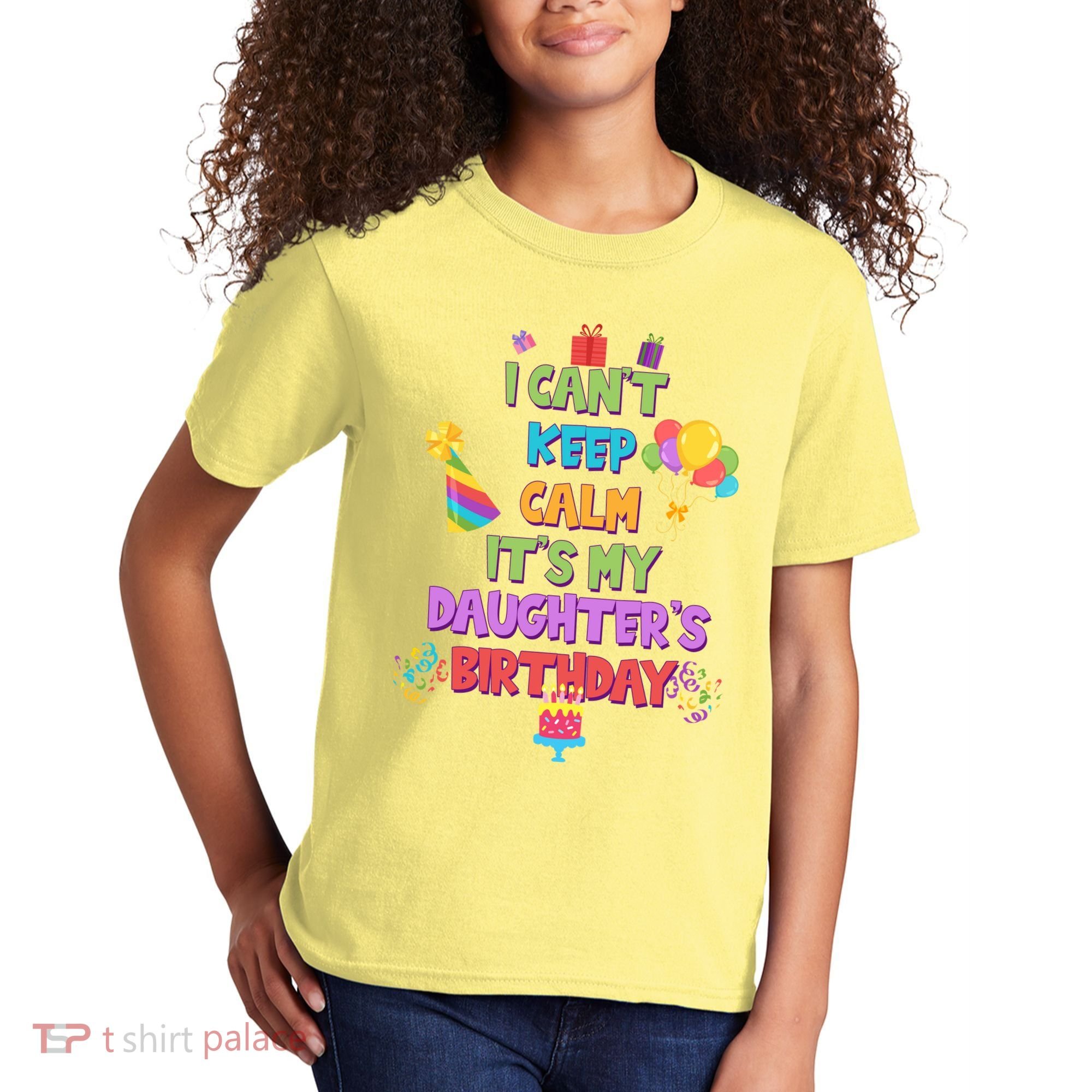 I Can't Keep Calm It's My Daughter's Birthday Kids T-Shirt