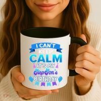 I Cant Keep Calm Its My Stepson Birthday Bday Coffee Mug thumb 3