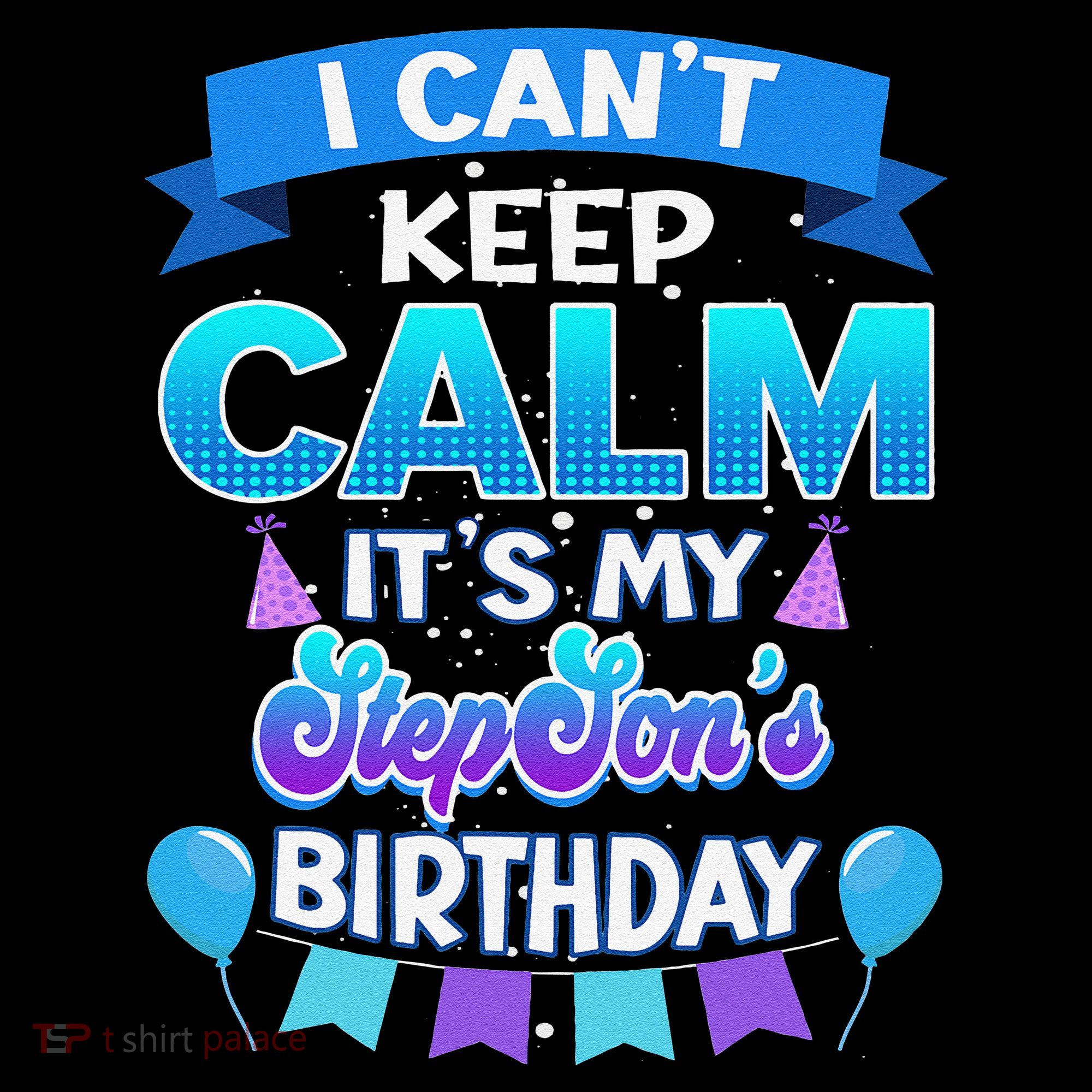 I Cant Keep Calm Its My Stepson Birthday Bday Women's Hoodie