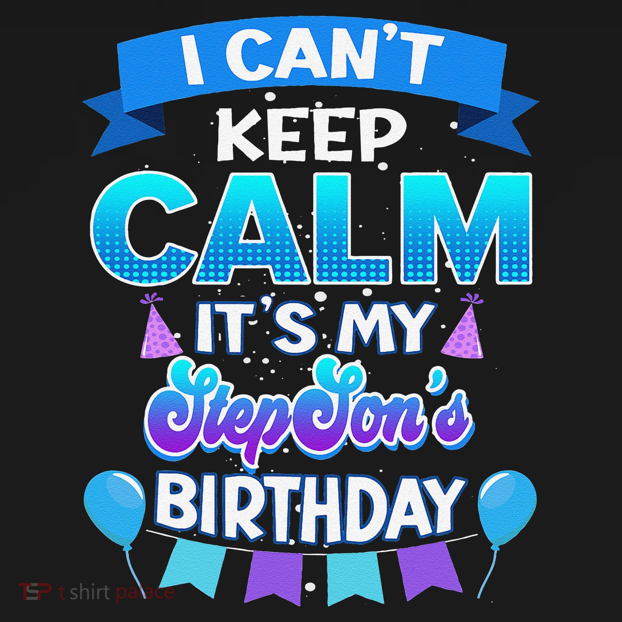 I Cant Keep Calm Its My Stepson Birthday Bday Mousepad