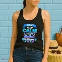 I Cant Keep Calm Its My Stepson Birthday Bday Women's Tank Top thumb 2